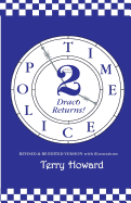 The Time Police 2: Draco Returns!