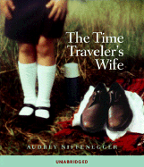 The Time Traveler's Wife - Niffenegger, Audrey, and Hope, William (Read by), and Lefkow, Laurel (Read by)