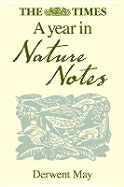 The Times a Year in Nature Notes - May, Derwent, and Collins Publishers (Creator)