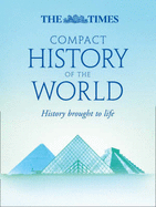 The "Times" Compact History of the World