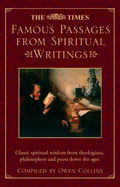 The Times Famous Passages from Spiritual Writings: Classic Spiritual Wisdom from Theologians, Philosophers and Poets Down the Ages