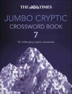 The Times Jumbo Cryptic Crossword Book 7: 50 Challenging Cryptic Crosswords