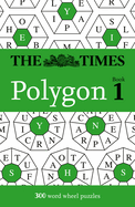 The Times Polygon Book 1: 300 Word Wheel Puzzles