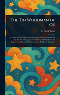 The Tin Woodman of Oz