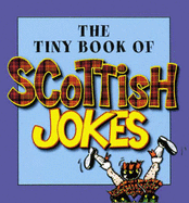 The Tiny Book of Scottish Jokes - MacHale, Des