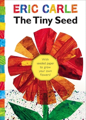 The Tiny Seed: With Seeded Paper to Grow Your Own Flowers! - 
