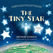 The Tiny Star: An Inspirational Christmas Story about the Star of Bethlehem