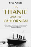 The Titanic and the Californian.