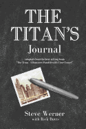 The Titan's Journal: Adapted from the Best-Selling Book the Titan - A Business Parable with Time Travel