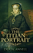 The Titian Portrait: Large Print Hardcover Edition