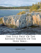 'The Title Page' of the Revised Version of the Holy Bible