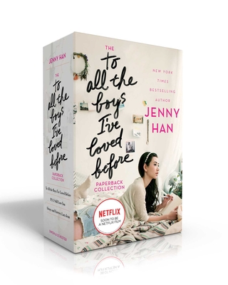 The to All the Boys I've Loved Before Paperback Collection: To All the Boys I've Loved Before; P.S. I Still Love You; Always and Forever, Lara Jean - Han, Jenny