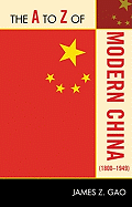 The to Z of Modern China (1800-1949)