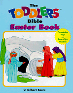 The Toddlers Easter Book - Beers, V Gilbert