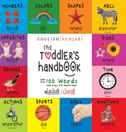 The Toddler's Handbook: Bilingual (English / Punjabi) (         /       ) Numbers, Colors, Shapes, Sizes, ABC's, Manners, and Opposites, with over 100 Words that Every Kid Should Know: Engage Earl