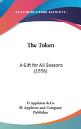 The Token: A Gift for All Seasons (1856)