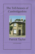 The Toll-houses of Cambridgeshire - 