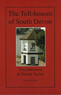 The Toll-houses of South Devon