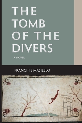 The Tomb of the Divers - Masiello, Francine