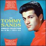 The Tommy Sands Singles Collection: As & Bs 1951-1961
