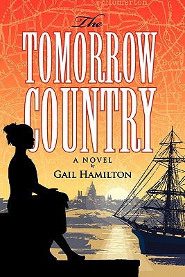 The Tomorrow Country - Hamilton, Gail