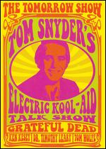 The Tomorrow Show: Tom Snyder's Electric Kool-Aid Talk Show - 