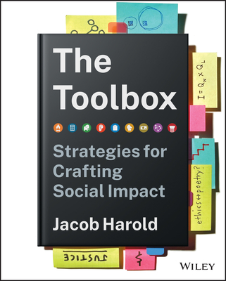 The Toolbox: Strategies for Crafting Social Impact - Harold, Jacob