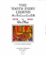 The Tooth Fairy Legend: How the Custom Came to Be - McCallister, Frank, and Naughton, Glenda Mac, and McAllister, Frank