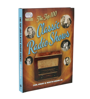The Top 100 Classic Radio Shows - Amari, Carl, and Grams, Martin