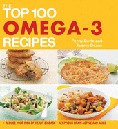 The Top 100 Omega-3 Recipes - Deane