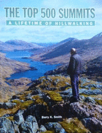 The Top 500 Summits: A Lifetime of Hillwalking