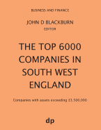 The Top 6000 Companies in South West England: Companies with Assets Exceeding 3,500,000