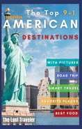 The Top 9+1 North America Destinations for family and Co.: Everything you need to know to travel North America on a Budget with your family and make your dream holiday become reality in 2021