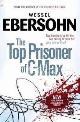 The top prisoner of C-Max - Ebersohn, Wessel