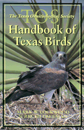 The TOS Handbook of Texas Birds