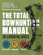 The Total Bowhunting Manual