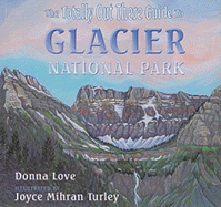 The Totally Out There Guide to Glacier National Park