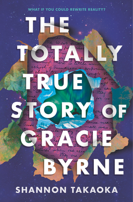 The Totally True Story of Gracie Byrne - Takaoka, Shannon