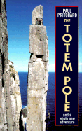 The Totem Pole: And a Whole New Adventure