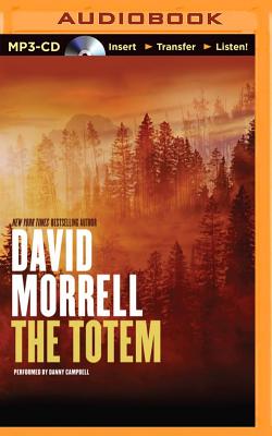 The Totem - Morrell, David, and Campbell, Danny (Read by)