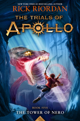 The Tower of Nero-Trials of Apollo, the Book Five - Riordan, Rick