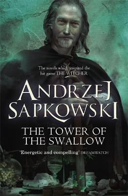 The Tower of the Swallow - Sapkowski, Andrzej, and French, David (Translated by)