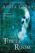The Tower Room: The Egerton Hall Novels, Volume One
