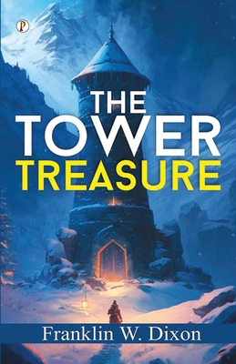 The Tower Treasure - Dixon, Franklin W