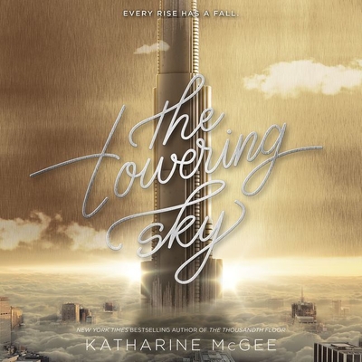 The Towering Sky - McGee, Katharine, and Strole, Phoebe (Read by)