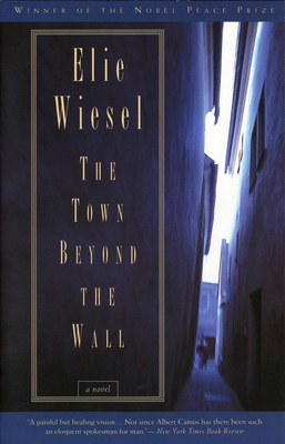The Town Beyond the Wall - Wiesel, Elie