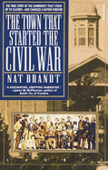 The Town That Started the Civil War