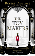 The Toymakers: Dark, enchanting and utterly gripping'