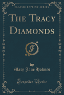 The Tracy Diamonds (Classic Reprint)