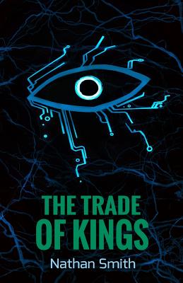 The Trade of Kings (Espatier, book 2) - Smith, Nathan